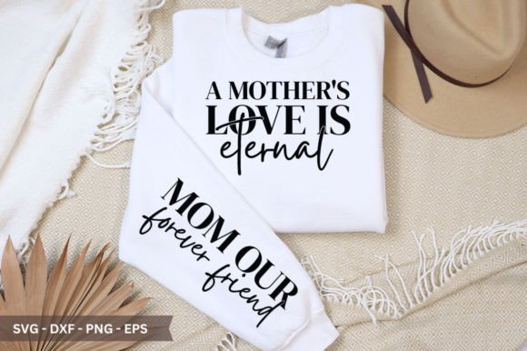 A Mother’s Love is Eternal Sleeve SVG Review