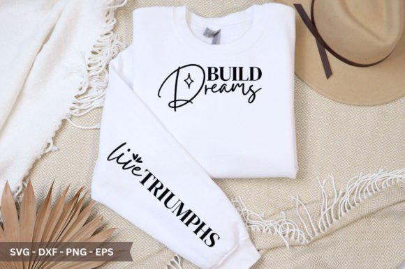 Build Dreams Sleeve SVG: A Versatile Graphic Design Asset for Crafts and Content