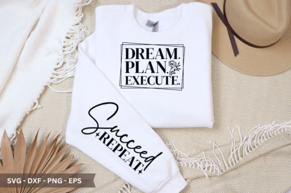 Dream. Plan. Execute Sleeve SVG: A Powerful Graphic Design Asset for Content Creators