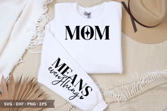 Mom Means Everything Sleeve SVG: A Versatile Graphic for Crafts and Graphics