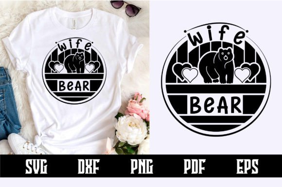 Wife Bear SVG Design: A Versatile Craft Graphic for Digital Sellers